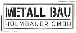 Metallbau Hülmbauer